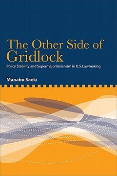 The Other Side of Gridlock: Policy Stability and Supermajoritarianism in U.S. Lawmaking