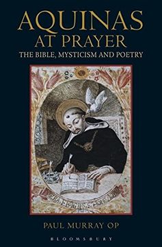 portada Aquinas at Prayer: The Bible, Mysticism and Poetry (en Inglés)