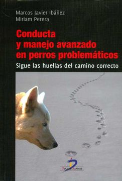 portada Conducta y Manejo Avanzado en Perros Problematicos (in Spanish)