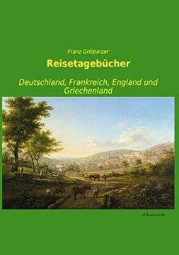 portada Reisetagebcher Deutschland, Frankreich, England und Griechenland (en Alemán)