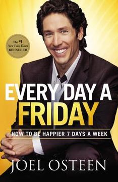 portada every day a friday: how to be happier 7 days a week