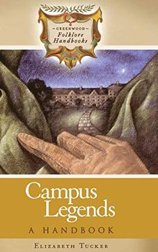 portada Campus Legends: A Handbook (Greenwood Folklore Handbooks) (in English)