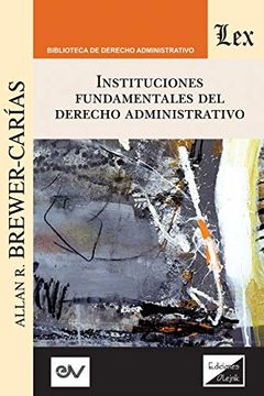 portada Instituciones Fundamentales del Derecho Administrativo (in Spanish)