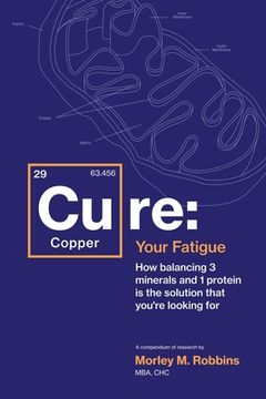 portada Cu-Re Your Fatigue: The Root Cause and how to fix it on Your own (in English)