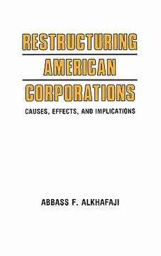 portada restructuring american corporations: causes, effects, and implications (en Inglés)
