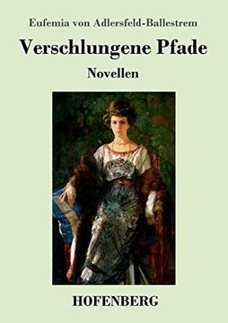 Verschlungene Pfade: Novellen (en Alemán)