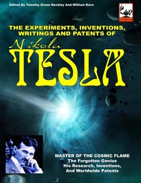 portada The Experiments, Inventions, Writings and Patents of Nikola Tesla: Master of the Cosmic Flame 