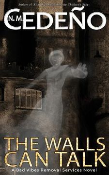 portada The Walls Can Talk: A Bad Vibes Removal Services Novel (en Inglés)