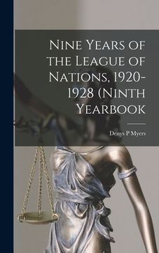 portada Nine Years of the League of Nations, 1920- 1928 (Ninth Yearbook (en Inglés)