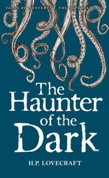 portada The Haunter of the Dark. Collected Short Stories: 3 (Tales of Mystery & the Supernatural) (in English)