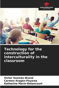portada Technology for the construction of interculturality in the classroom (in English)