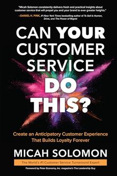 portada Can Your Customer Service do This? Create an Anticipatory Customer Experience That Builds Loyalty Forever 