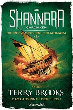 portada Die Shannara-Chroniken: Die Reise der Jerle Shannara 2 - das Labyrinth der Elfen: Roman (en Alemán)