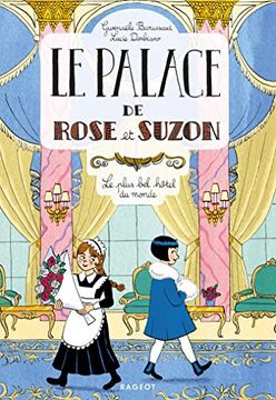 portada Le Palace de Rose et Suzon - le Plus bel Hôtel du Monde (Grand Format)