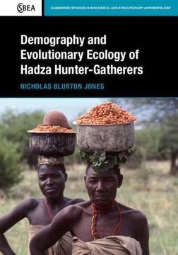 portada Demography and Evolutionary Ecology of Hadza Hunter-Gatherers (Cambridge Studies in Biological and Evolutionary Anthropology) (en Inglés)