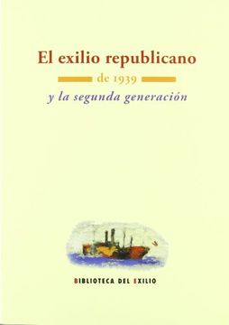 portada El exilio republicano de 1939 y la segunda generación (in Spanish)