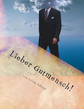 portada Lieber Gutmensch: Eine Abrechnung von links (in German)
