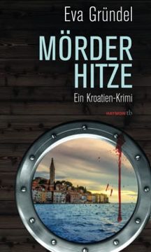 portada Mörderhitze: Ein Kroatien-Krimi (en Alemán)