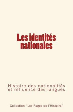 portada Les identités nationales: Histoire des nationalités et influence des langues (in French)