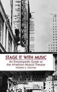 portada stage it with music: an encyclopedic guide to the american musical theatre
