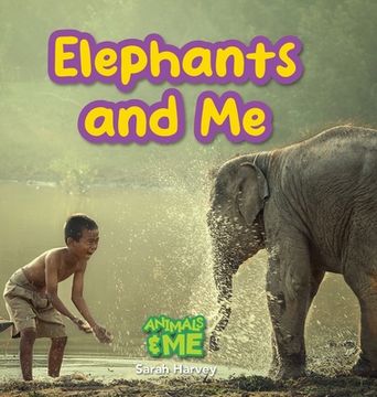 portada Elephants and Me: Animals and Me (in English)
