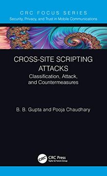 portada Cross-Site Scripting Attacks: Classification, Attack, and Countermeasures (Security, Privacy, and Trust in Mobile Communications) 