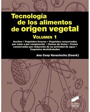 portada Tecnología de los Alimentos de Origen Vegetal. Volumen i: 1 (Manuales Científico-Técnicos)