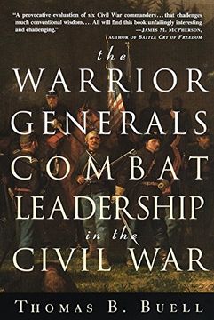 portada The Warrior Generals: Combat Leadership in the Civil war (in English)