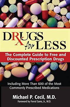 portada Drugs for Less: The Complete Guide to Free and Discounted Prescription Drugs 
