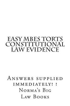 portada Easy MBEs Torts Constitutional law Evidence: Answers supplied immediately! ! (en Inglés)
