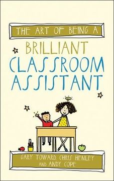 portada The art of Being a Brilliant Classroom Assistant (Art of Being Brilliant) (The art of Being Brilliant) (in English)