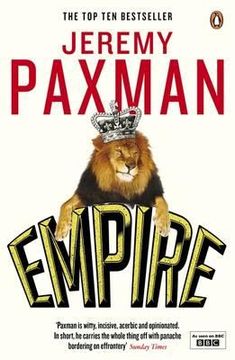 portada empire: what ruling the world did to the british. by jeremy paxman (en Inglés)