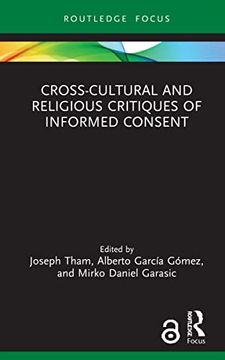 portada Cross-Cultural and Religious Critiques of Informed Consent (Routledge Focus on Religion) (en Inglés)