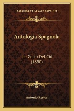 portada Antologia Spagnola: Le Gesta Del Cid (1890) (en Italiano)