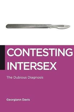 portada Contesting Intersex: The Dubious Diagnosis (Biopolitics)