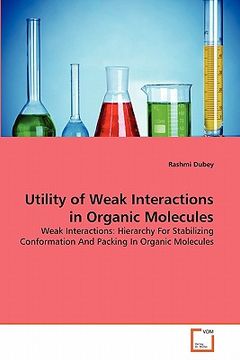portada utility of weak interactions in organic molecules