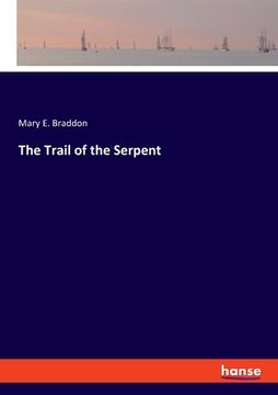 portada The Trail of the Serpent (en Inglés)