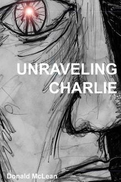 portada Unraveling Charlie (en Inglés)