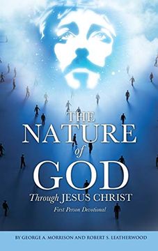 portada The Nature of god Through Jesus Christ (en Inglés)