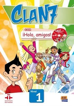 portada Clan 7-¡Hola Amigos! 1 - Student Print Edition Plus 1 Year Online Premium Access (All Digital Included) [With CDROM] (in English)