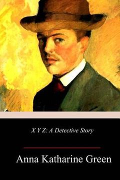 portada X Y Z: A Detective Story (en Inglés)