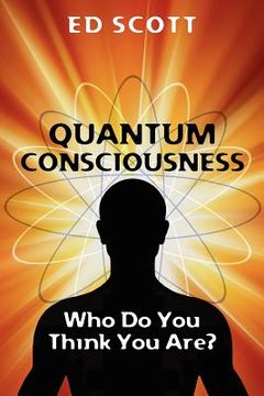 portada quantum consciousness: who do you think you are? (en Inglés)