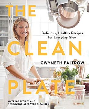 portada The Clean Plate: Delicious, Healthy Recipes for Everyday Glow (en Inglés)