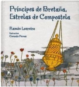 portada (g).principes de bretaña, estrelas de compostela.(infantil) (in Galician)