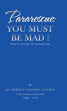 portada Pararescue: You Must be Mad! Book ii: Through the Looking Glass (in English)