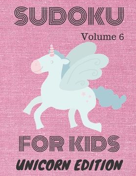 portada Sudoku for kids: Unicorn Edition volume 6 (en Inglés)