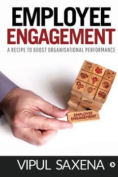 portada Employee Engagement: A recipe to boost Organisational Performance (en Inglés)