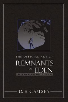 portada The Official Art of Remnants of Eden: Evolution, Deep-Time, & the Antediluvian World Volume 1 (in English)
