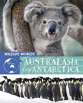 portada Australasia and Antarctica (Wildlife Worlds) (en Inglés)