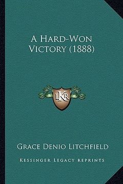 portada a hard-won victory (1888) (en Inglés)